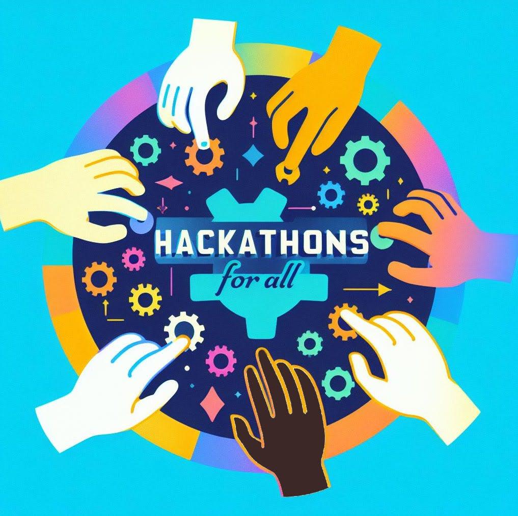 An illustration of hands on a table filled with gears and instruments in various colours. In the middle it says 'hackathons for all'.