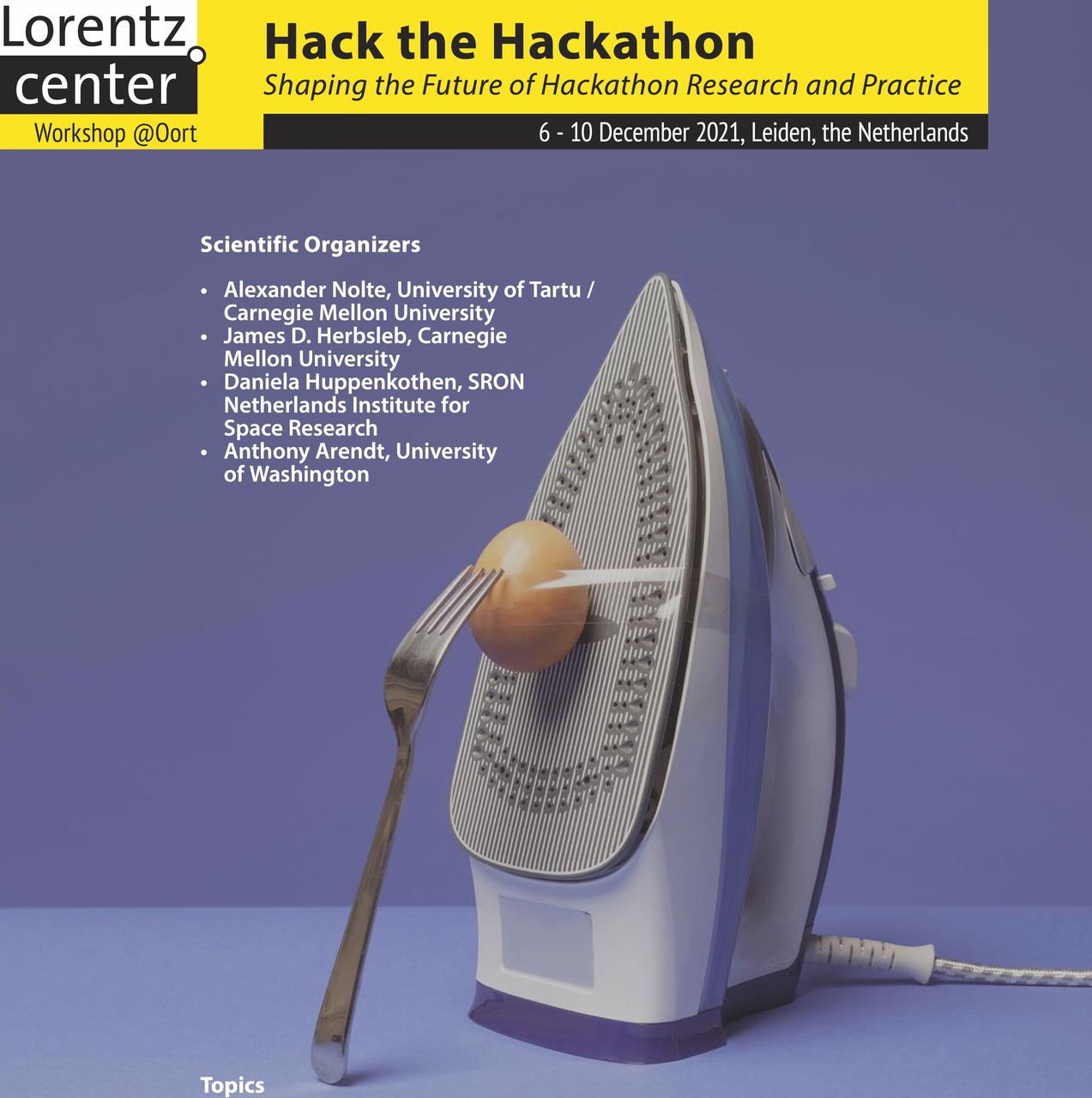 A poster for Hack the Hackathon, showing a clothes iron with an egg taped to it, and a fork in front of it.